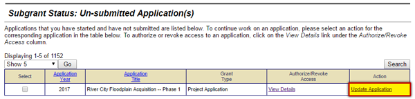 Select the update application link to the right of the application name on the Subgrant Status: Un-Submitted Application(s) screen.