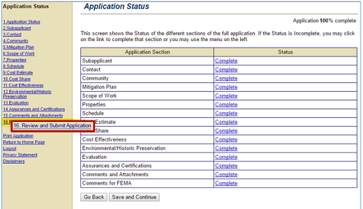 When all sections of an application are completed, select the Review and Submit Application link from the Sidebar menu on the left.