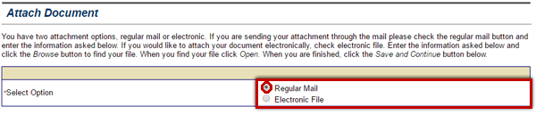 To indicate that you are sending a document via the U.S. Postal system, select the Regular Mail radio button to the right of the Select Option label.