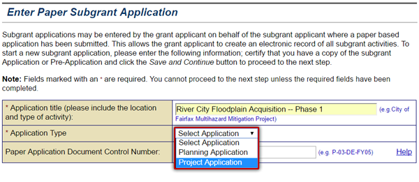 Select either Project Application or Planning Application from the Application Type drop-down menu on the Enter Paper Subgrant Application screen. See Appendix for alt text description.