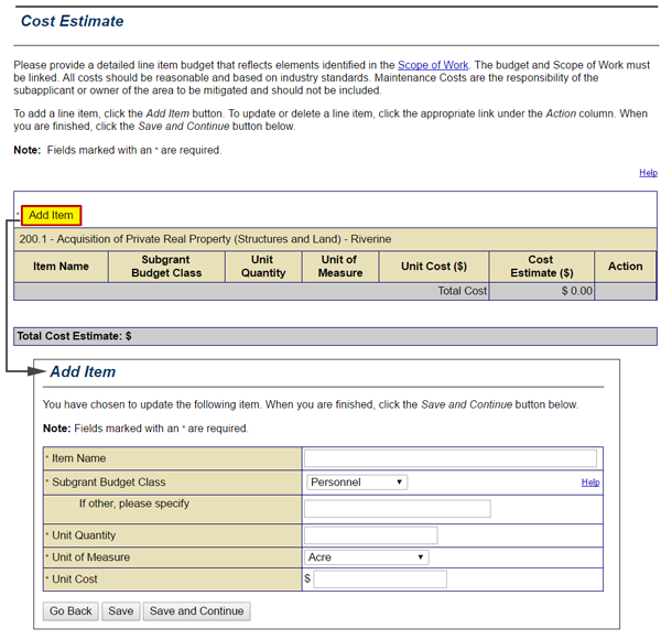 To complete the Cost Estimate section, select the Add Item button. This opens the Add Item screen with data entry fields for Item name, subgrant budget class, unit quantity, unit of measure, and unit cost. See Appendix for alt text description.