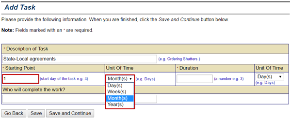 In the Starting Point text field on the Add Task screen, enter the start day of the task, then select the unit of time from the drop down menu. Example shows: 1 Month(s). See Appendix for alt text description.