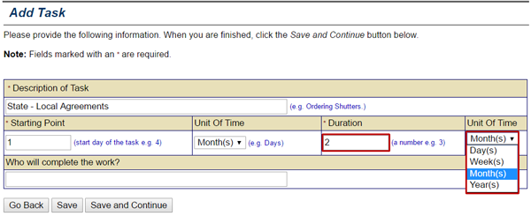 To set the duration of the listed task, on the Add Task screen, enter a number in the Duration text field and select a unit of time from the drop-down menu. Example shows: 2 Months. See Appendix for alt text description.