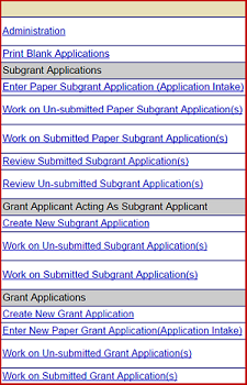 The Grant Applicant homepage features Task Menus for: Administration, Subgrant Applications, Grant Applicant Acting as Subgrant Applicant, and Grant Applications.