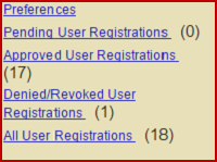 Screenshot Administration Sidebar menu with hyperlinked options: Preferences, Pending User Registrations (0), Approved User Registrations (17), Denied/Revoked User Registrations (1), All User Registrations (18)