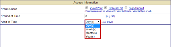 In the Access Information section of Update Access screen, the View/Print, Create/Edit, and Sign/Submit boxes are checked, the period of time is 5, and the unit of time is Day(s). See Appendix for alt text description.