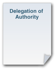 A piece of paper that says Delegation of Authority