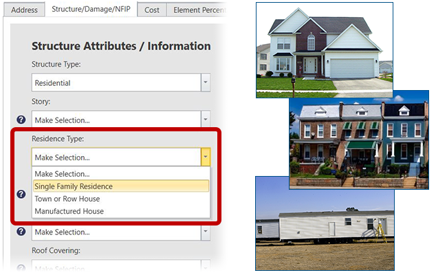 Portion of the Structure/Damage/NFIP screen in SDE Tool. Column one heading: Structure Attributes/Information, below: Structure Type, drop down menu showing Residential; Story, (information icon) drop down menu showing Make Selection; (emphasized) Residence Type, (information icon) extended drop down menu showing (highlighted) Make Selection, Single Family Residence, Town or Row House, Manufactured House; Foundation, (information icon) drop down menu showing Make Selection; Superstructure, (information icon) drop down menu showing Make Selection; Roof Covering, (information icon) drop down menu showing Make Selection; Exterior Finish, (information icon) drop down menu showing Make Selection; HVAC System, (information icon) drop down menu showing Make Selection; Year of Construction, blank text field; Quality, (information icon) drop down menu showing Make Selection; Structure Information, blank text field.