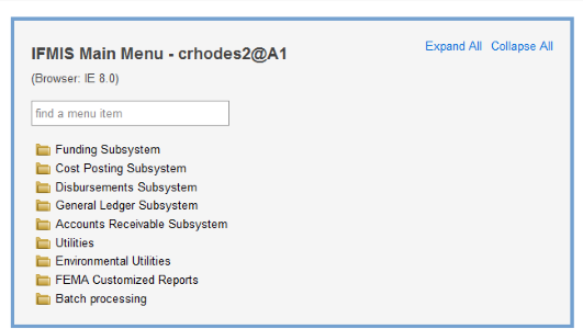 Screenshot of IFMIS main menu with main folders identifying subsystems (funding, cost posting, disbursements, general ledger, and accounts receivable), utilities, environmental utilities, FEMA customized reports, and batch processing