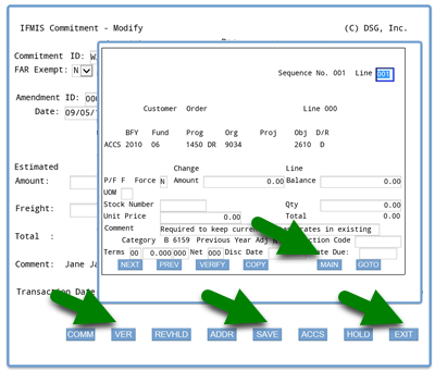 Screenshot of IFMIS main commitment screen in background and ACCS screen in foreground; arrows are pointing to the MAIN button at the bottom of the ACCS screen and the VER, SAVE, and EXIT buttons at the bottom of the main commitment screen as they are selected to complete a transaction