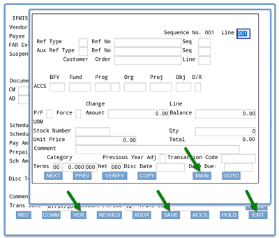 Screenshot of ifmis invoice screen with accs screen overlayed; arrow points to MAIN button at bottom of accs screen to return to main screen; arrows point to VER, SAVE, and EXIT buttons on main screen to complete transaction