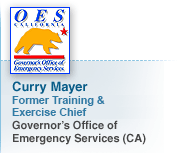 Curry Mayer, Former Training & Exercise Chief, Governor’s Office of Emergency Services (CA)