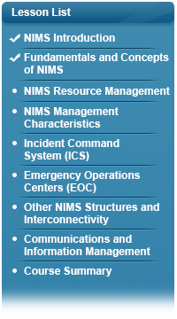 Checkmark next to NIMS Introduction, checkmark next to Fundamentals and Concepts of NIMS, bullet next to NIMS Resource Management, bullet next to NIMS Management Characteristics, bullet next to Incident Command System, bullet next to Emergency Operations Centers, bullet next to Other NIMS Structures and Interconnectivity, bullet next to Communications and Information Management, bullet next to Course Summary.