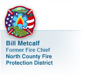 Bill Metcalf, Former Fire Chief, North County Fire Protection District
