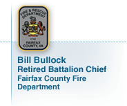 Bill Bullock, Retired Battalion Chief Fairfax County Fire Department