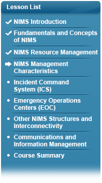 Checkmark next to NIMS Introduction, checkmark next to Fundamentals and Concepts of NIMS, checkmark next to NIMS Resource Management, arrow next to NIMS Management Characteristics, bullet next to Incident Command System, bullet next to Emergency Operations Centers, bullet next to Other NIMS Structures and Interconnectivity, bullet next to Communications and Information Management, bullet next to Course Summary.