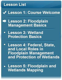 Lesson list: Topic covered was Course welcome.  Next topic will be Floodplain Management Basics.