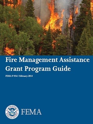 Cover of the Fire Management Assistance Grant Program Guide (FEMA P-954 / February 2014).