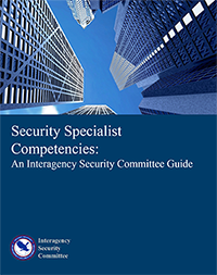Image of the front cover of Security Specialist Competencies: An Interagency Security Committee Guide
