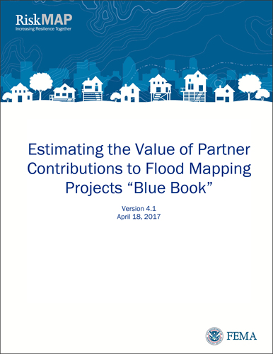 Blue Book_cover: Title - Estimating the Value of Contributions to Flood Mapping Project "Blue Book" version 4.1, April 18, 2017